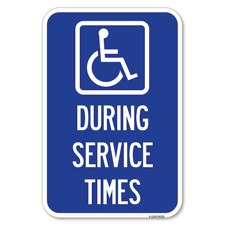 Signmission Safety Sign, 12 in Height, Aluminum, 18 in Length, 24119 A-1218-24119